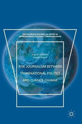 Risk Journalism between Transnational Politics and Climate Ch... - 9783319733074