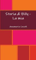 Annamaria Cavalli | Storia Di Billy - La Mia | Taschenbuch | Italienisch (2015)