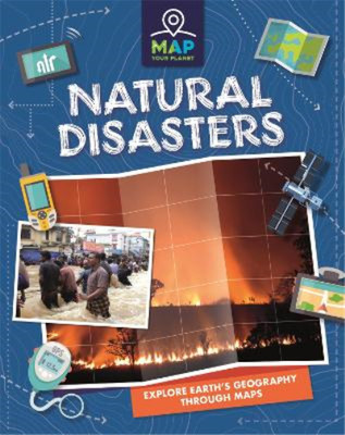 Rachel Minay Map Your Planet: Natural Disasters (Hardback) (UK IMPORT)