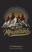 S T Jr. Kimbrough | We Need Mountains | Buch | Englisch (2021)