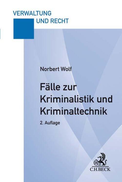 Thumbnail - Fälle Zur Kriminalistik Und Kriminaltechnik | Norbert Wolf | Deutsch |