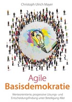 Agile Basisdemokratie Christoph Ulrich Mayer