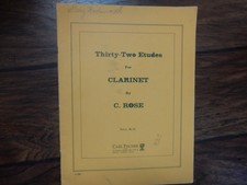 Thirty-Two Etudes for the Clarinet by C. Rose - 1913 Published by Carl Fischer