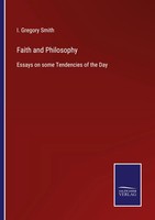 I. Gregory Smith | Faith And Philosophy | Taschenbuch | Englisch (2022)