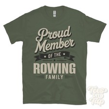 PROUD MEMBER OF THE ROWING FAMILY T-SHIRT surname last name heritage ancestry