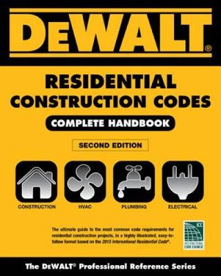 DEWALT 2015 Residential Construction Codes: Complete Handbook (DEWALT  - GOOD