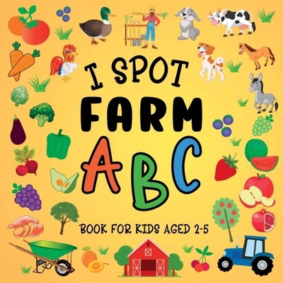 Hoffman - I Spot Farm  ABC Book For Kids Aged 2-5 - New paperback or s - X555z