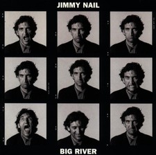 Jimmy Nail Big River CD 1995