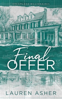 Final Offer (Dreamland Billionaires, 3) - paperback Asher, Lauren