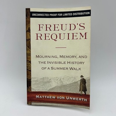 Freud's Requiem Matthew Von Unwerth 2005 Uncorrected Proof Nonfiction Riverhead