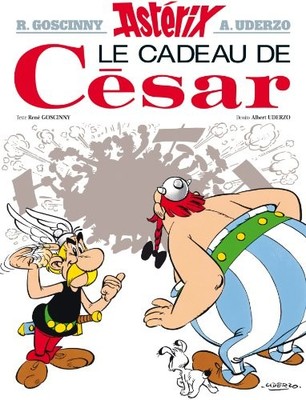Le cadeau de Cesar (Asterix, 21), Goscinny, Rene
