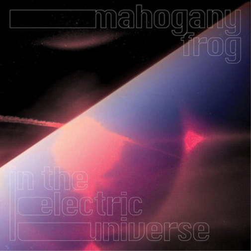 Mahogany Frog In the Electric Universe (CD) Album