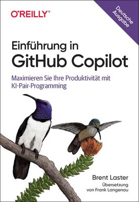 Einführung in GitHub Copilot | Brent Laster | Taschenbuch | Animals | 286 S.