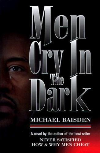 Men Cry in the Dark - 9780964367500, hardcover, Michael Baisden
