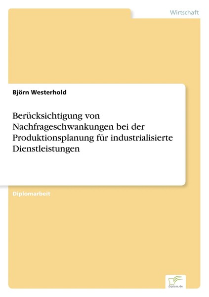 BerüCksichtigung Von Nachfrageschwankungen Bei Der Produktionsplanung FüR...-image