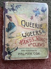 Queerie Queers With Hands, Wings And Claws Palmer Cox Illustrated Hardcover