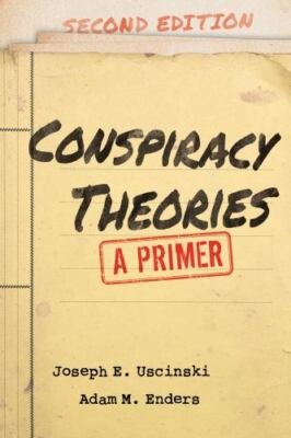 Conspiracy Theories : A Primer, Hardcover by Uscinski, Joseph E.; Enders, Ada...