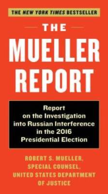 The Mueller Report: Report on the Investigation into Russian Interf - ACCEPTABLE