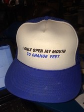 trucker hat baseball cap I ONLY OPEN MY MOUTH TO CHANGE FEET cool lid old school