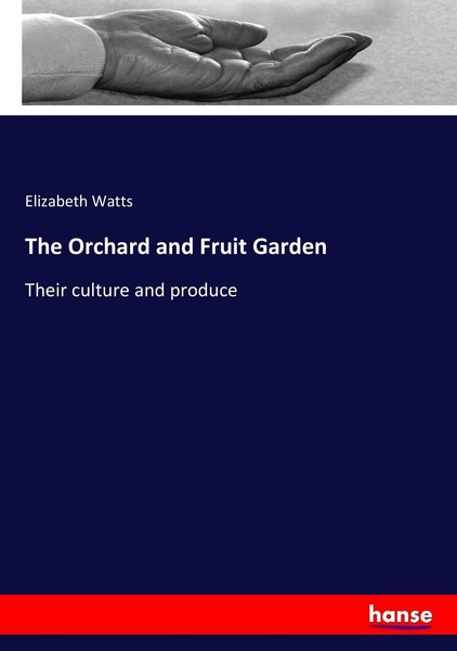 The Orchard And Fruit Garden Elizabeth Watts-image