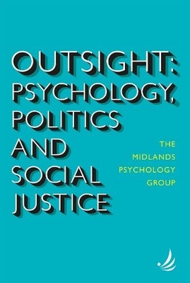 Midlands Psychology - Outsight   Psychology politics and social justi - G245z