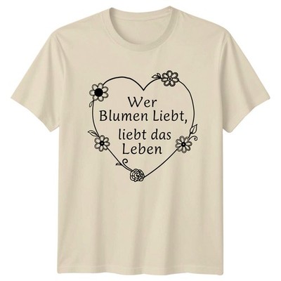 Wer Blumen Liebt Liebt Das Damen T-Shirt Blumenmuster Gartenarbeit Muttertag
