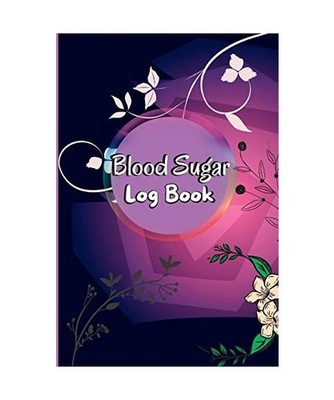 Blood Sugar Log Book: Daily Diabetic Glucose Tracker with Notes, Breakfast, Lunc