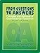 FROM QUESTIONS TO ANSWERS-W/CD