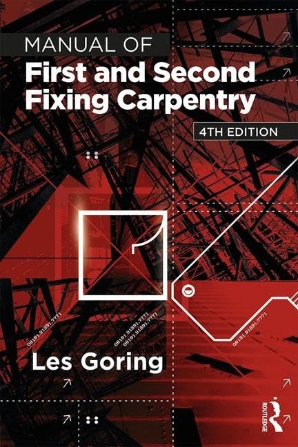 Manual of First and Second Fixing Carpentry,Les Goring- 97811382