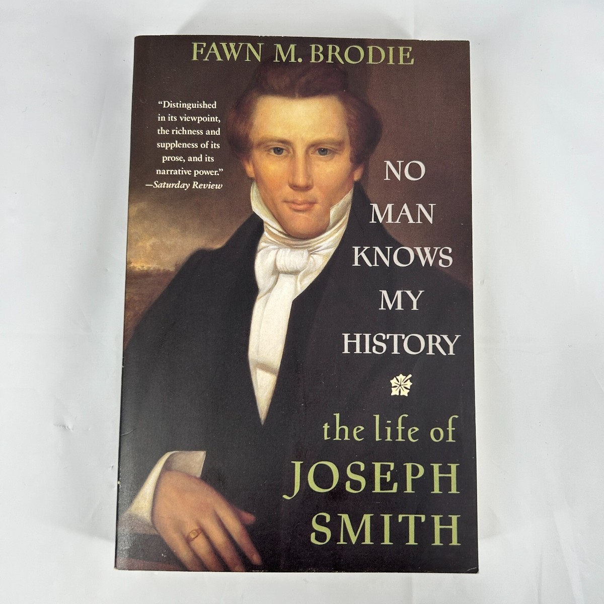 No Man Knows My History: The Life of Joseph Smith Fawn M. Brodie