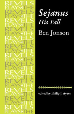 Philip Ayres | Sejanus, His Fall | Taschenbuch | Englisch (1999) | by Ben Jonson