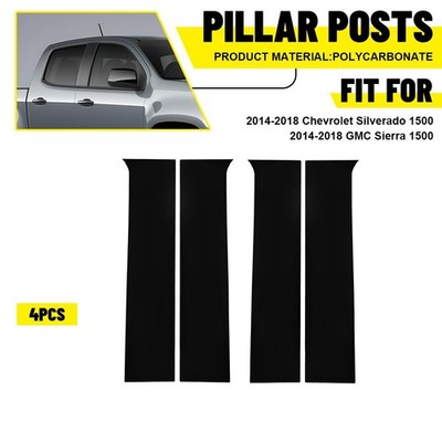 For 2014-2018 Chevy Silverado GMC Sierra Polycarbonate Black Pillar Post Trim XX