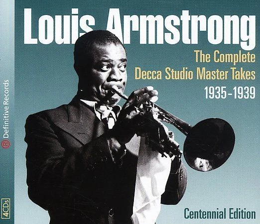 Louis Armstrong : Complete Decca Studio Master Takes: 1935-1939