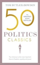 50 Politics Classics: Your shortcut to the most important ideas on f - VERY GOOD
