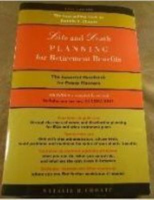 Life and Death Planning for Retirement Benefits: The Essential Handbook for ...