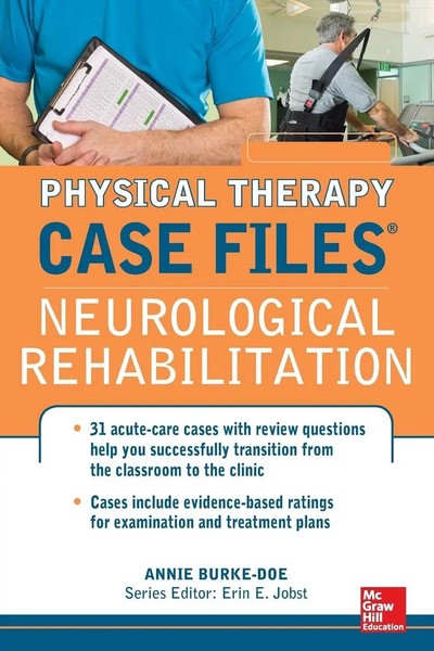 Physical Therapy Case Files Neurological Rehabilitation Annie Burke-Doe Buch-image