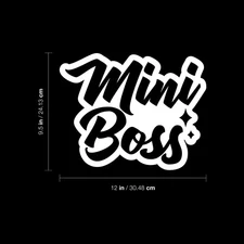 Mini Boss - White 9.5" x 12" Wall Art Decal Vinyl Sticker