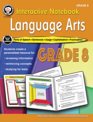Interactive Notebook: Language Arts Resource Book, Grade 8 by Schyrlet Cameron