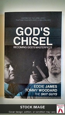 GOD'S CHISEL  by Eddie James & Tommy Woodward ''The Skit Guys''