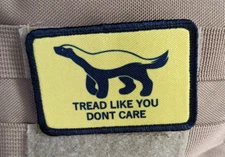 Honey badger tread like you don't care morale patch 2"x3" hook & loop tactical