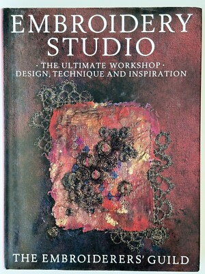 Embroidery studio/the embroiderers  guild, David & Charles