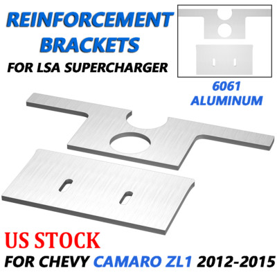 LSA Supercharger Brick Reinforcement Brackets Kit For Chevy Camaro ZL1 12-15 US