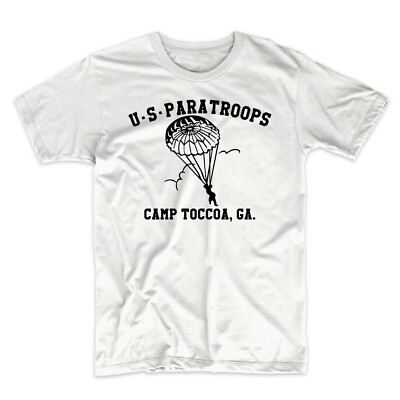 Camp Toccoa GA - U S Paratroops Toccoaga  S to 3XL