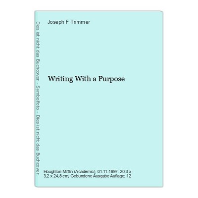 Writing With a Purpose Trimmer, Joseph F.: