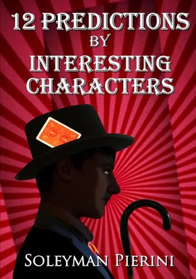 Soleyman Pierini | 12 Predictions By Interesting Characters | Taschenbuch (2018)