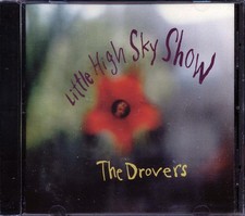 CD The Drovers - Little High Sky Show