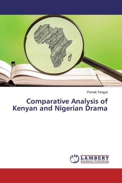 Pomak Tengya | Comparative Analysis Of Kenyan And Nigerian Drama | Taschenbuch-image