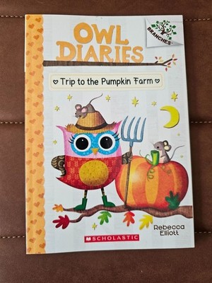Trip to the Pumpkin Farm: a Branches Book (Owl Diaries #11) - by Rebecca Elliott