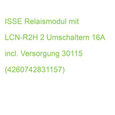 ISSE Relaismodul mit LCN-R2H 2 Umschaltern 16A incl. Versorgung 30115 (426074283