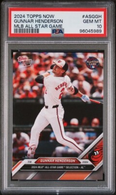 GUNNAR HENDERSON * PSA 10 * 2024 TOPPS NOW * MLB ALL-STAR GAME 